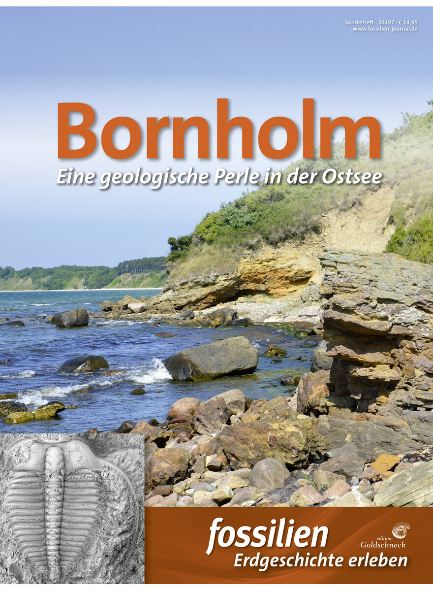 Magazine
Bornholm
Eine geologische Perle in der Ostsee
Redaktion Fossilien
Sonderheft 2025
